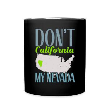 Ne pas Californie Mon Nevada USA Amérique Nevadan - Mug uni - noir - Devant
