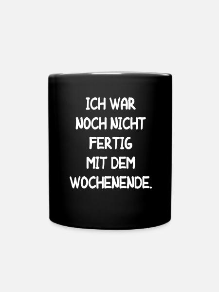 Wochenende Arbeitskollege Arbeit Lustige Ferien - Tasse einfarbig - Schwarz