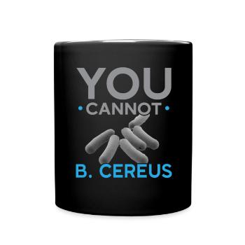 Vous ne pouvez pas B. Cereus Biologiste Science Bio - Mug uni - noir - Devant