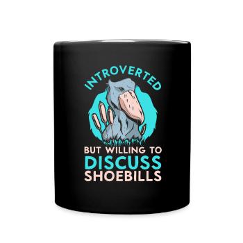 Introvertiert aber diskussionsfreudig Schuhschnabe - Tasse einfarbig - Schwarz - Vorne