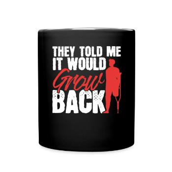 Ils m’ont dit qu’il repousserait Amputation Am - Mug uni - noir - Devant