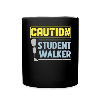 Vorsicht Student Walker Amputierter Amputierter Ch - Tasse einfarbig - Schwarz - Vorne