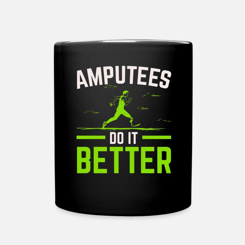 Les amputés rendent l’amputation meilleure Amputation Amputé - Mug uni - noir