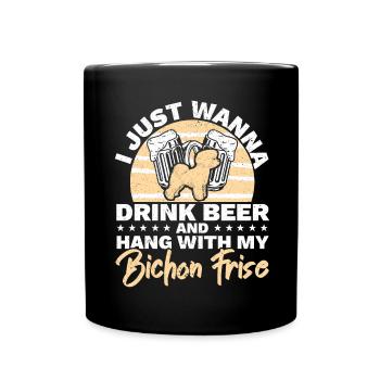 Drink beer and hang out with my Bichon Frise dog - Full Colour Mug - black - Front