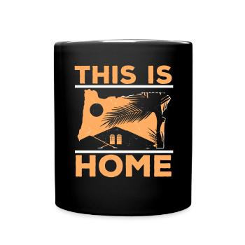 This is Home Oregon USA State of America Oregonian - Full Colour Mug - black - Front