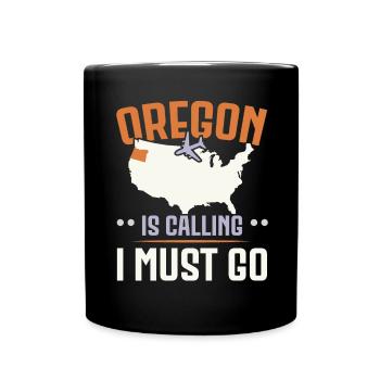 Oregon ruft und ich muss gehen USA Staat Amerika - Tasse einfarbig - Schwarz - Vorne