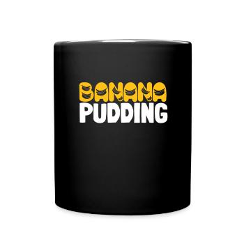 Banana Pudding Banana Bread Fruit Dessert Cooking - Tasse einfarbig - Schwarz - Vorne