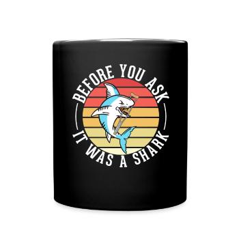 Before You Ask It Was A Shark - Knochenbruch - Tasse einfarbig - Schwarz - Vorne