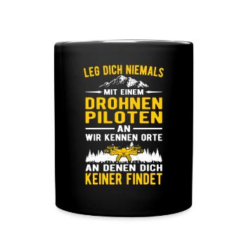 Leg dich niemals mit einem Drohnenpiloten an - Tasse einfarbig - Schwarz - Vorne