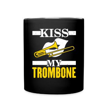 Kiss My Trombone Player Musician Trombonist - Full Colour Mug - black - Front