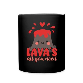Lava ist alles was du brauchst Geologie Vulkanolog - Tasse einfarbig - Schwarz - Vorne