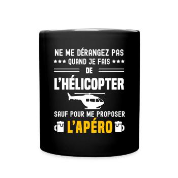 hélicopter ne dérangez pas sauf apéro - Mug uni - noir - Devant