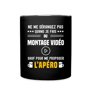 montage vidéo ne dérangez pas sauf apéro - Mug uni - noir - Devant