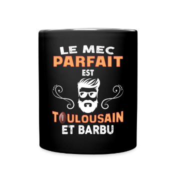 Mac Toulousain Et Parfait - Mug uni - noir - Devant
