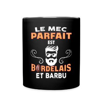 Mac Bordelais Et Parfait - Mug uni - noir - Devant