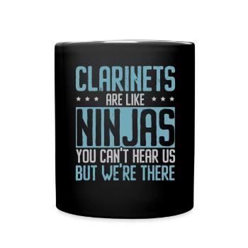 Klarinetten sind wie Ninjas Du kannst uns nicht hö - Tasse einfarbig - Schwarz - Vorne