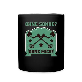 Sondeln Metalldetektor Detektor Sondler - Tasse einfarbig - Schwarz - Vorne