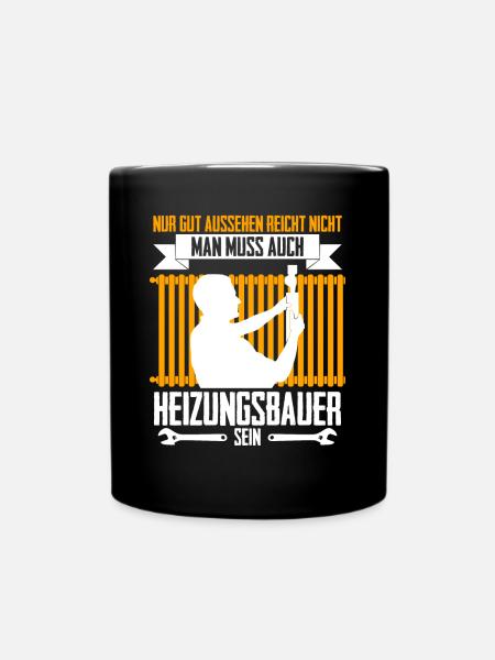 Heizungsbau Installateur Heizungsbauer - Tasse einfarbig - Schwarz