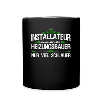 Heizungsbau schlauer Heizungsbauer - Tasse einfarbig - Schwarz - Vorne