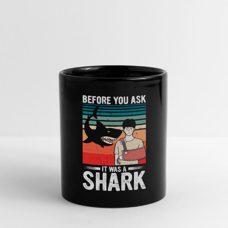 Before You Ask It Was A Shark - Knochenbruch Tasse einfarbig