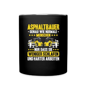 Asphaltbauer Asphaltierer Schwarzstraßenbauer - Tasse einfarbig - Schwarz - Vorne
