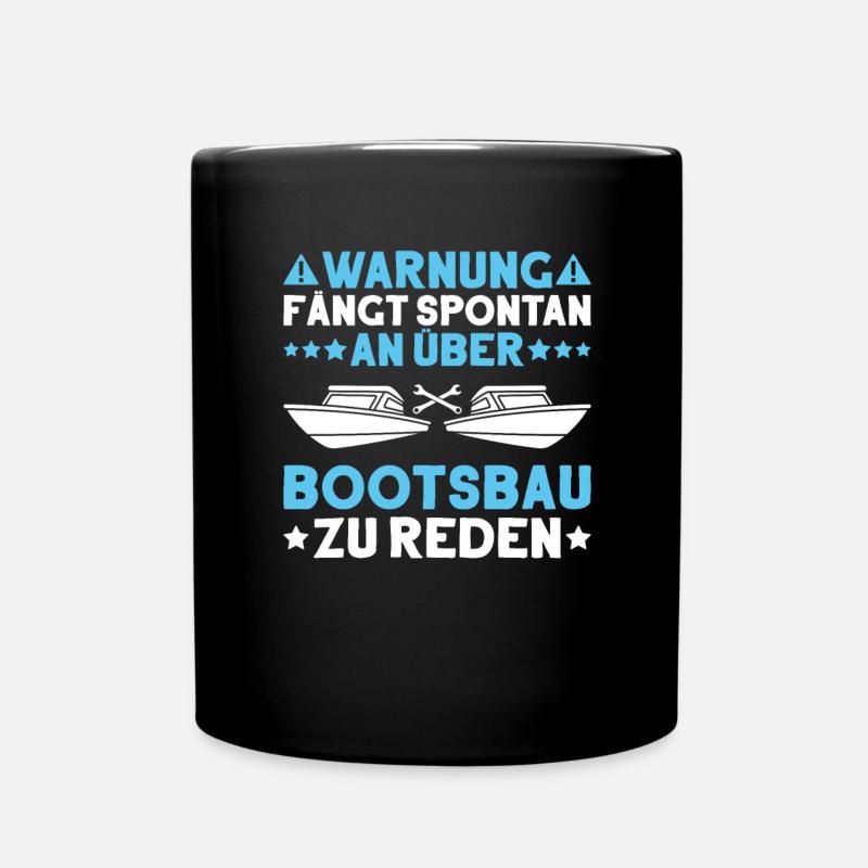 Bootsbauer Bootsbau Schiffbauer Schiffbau Boote - Tasse einfarbig - Schwarz