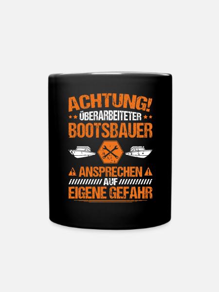 Bootsbauer Bootsbau Schiffbauer Schiffbau Boote - Tasse einfarbig - Schwarz