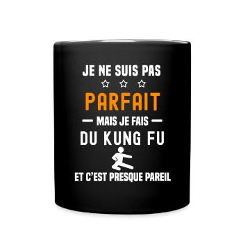 kung fu pas parfait mais je fais du kung fu - Mug uni - noir - Devant