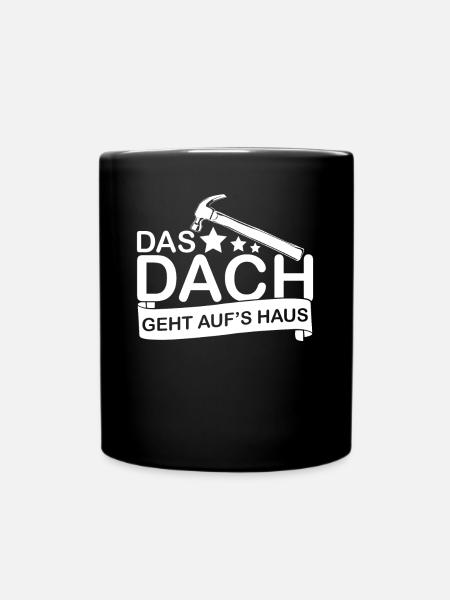 Dachdecker Dachdeckermeister - Tasse einfarbig - Schwarz