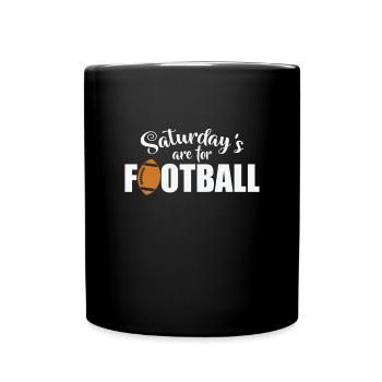Saturday's are for Football Amerika Sport - Tasse einfarbig - Schwarz - Vorne