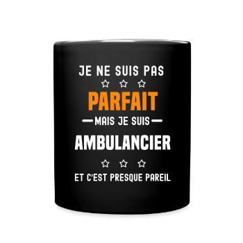 ambulancier pas parfait mais ambulancier métier - Mug uni - noir - Devant