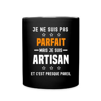 artisan pas parfait mais artisan métier - Mug uni - noir - Devant