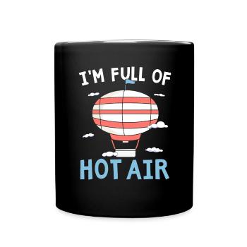 I'm full of hot air balloon lover balloonfa - Full Colour Mug - black - Front