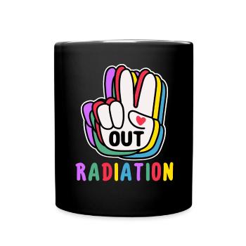 Out Radiation Radiation Therapy End - Full Colour Mug - black - Front
