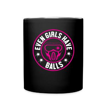 Funny Even Girls Have Balls Paintballer Paintball - Full Colour Mug - black - Front