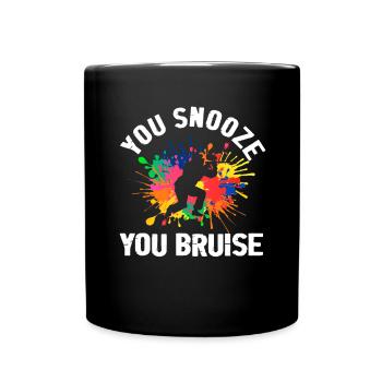 You Snooze You Bruise Airsoft Paintball - Full Colour Mug - black - Front