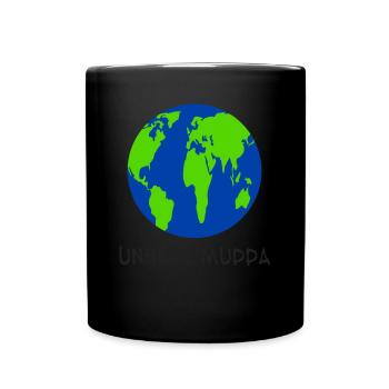 Klimaschutz Unsere Mudda Klimawandel - Tasse einfarbig - Schwarz - Vorne