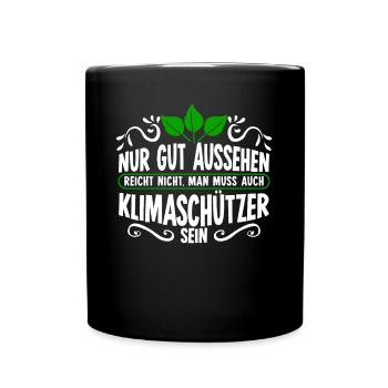 Klimaschutz Klimaschützer Klimawandel - Tasse einfarbig - Schwarz - Vorne