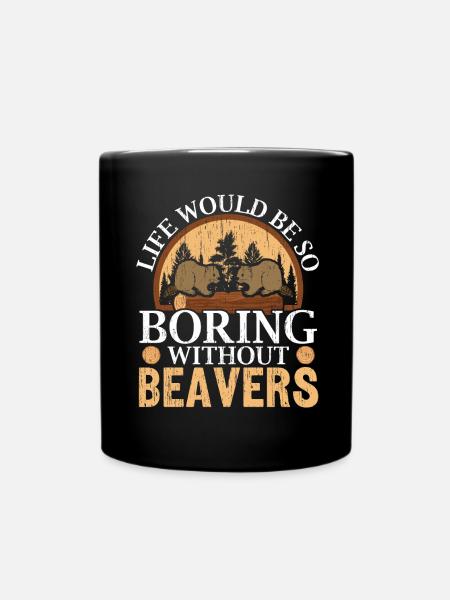 La vie serait si ennuyeuse sans l’animal castor - Mug uni - noir