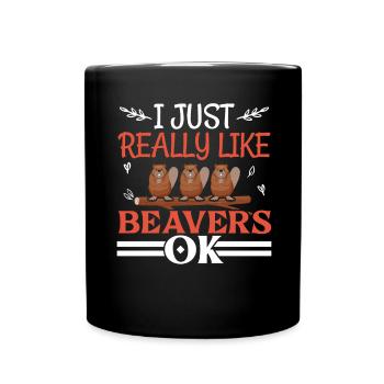 Ich mag Biber einfach sehr gerne Ok Wildtier Biber - Tasse einfarbig - Schwarz - Vorne