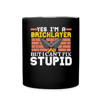 Oui, je suis maçon, mais je ne peux pas être stupide. - Mug uni - noir - Devant