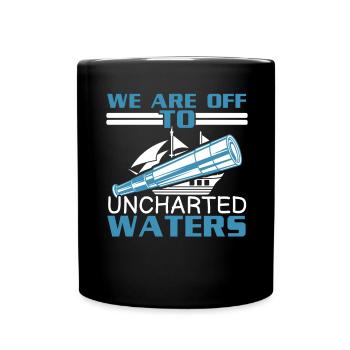 Wir machen uns auf den Weg zu unerforschten Gewäss - Tasse einfarbig - Schwarz - Vorne