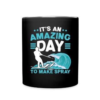 It's an amazing day to spray water ski z - Full Colour Mug - black - Front