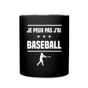 Je Peux Pas J'ai baseball humour batteur - Mug uni - noir - Devant