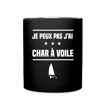 Je Peux Pas J'ai char a voile humour pilote - Mug uni - noir - Devant