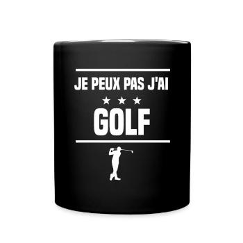 Je Peux Pas J'ai golf humour golfeur - Mug uni - noir - Devant