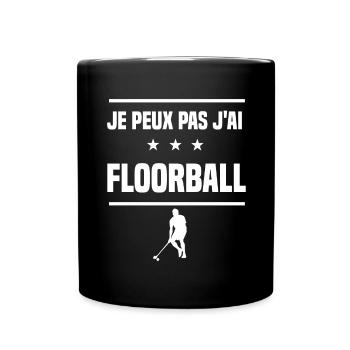 Je Peux Pas J'ai floorball humour unihockey - Mug uni - noir - Devant