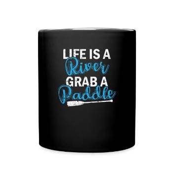 Life is a River grab a Paddle Kajak Boot - Tasse einfarbig - Schwarz - Vorne
