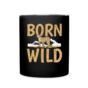 Born Wild Cheetah Wild Animal Animal Keeper - Full Colour Mug - black - Front