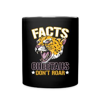 Facts Cheetahs Don't Roar Wildlife Zookeepers - Full Colour Mug - black - Front